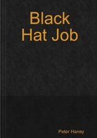 Black Hat Job 0244844461 Book Cover