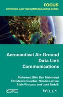 Aeronautical Air-Ground Data Link Communications 1848217412 Book Cover