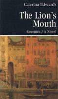 The Lion's Mouth: A Novel (Prose Series, 16) (Prose Series 16) 0920316573 Book Cover