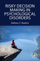 Risky Decision Making in Psychological Disorders 0128150025 Book Cover