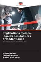 Implications médico-légales des dossiers orthodontiques (French Edition) 6208395712 Book Cover