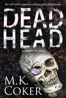 Dead Head (Dakota Mystery Series) 1096073706 Book Cover