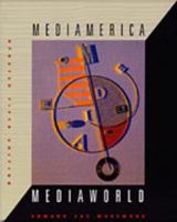 Mediamerica/Mediaworld, Updated (Mass Communication and Journalism) 0534258182 Book Cover