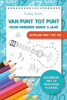 Van punt tot punt voor kinderen vanaf 6 jaar - Getallen van 1 tot 100: Kleurboek met 30 prachtige plaatjes 3967720691 Book Cover