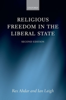 Religious Freedom in the Liberal State 0198738110 Book Cover