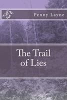 The Trail of Lies 1516938372 Book Cover