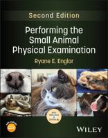 Performing the Small Animal Physical Examination 1394245602 Book Cover