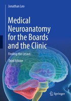 Medical Neuroanatomy for the Boards and the Clinic: Finding the Lesion null Book Cover