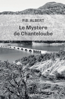 Le Mystère de Chanteloube (French Edition) 2414479388 Book Cover