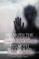 Melmoth The Wanderer and Melmoth Reconciled 1479408816 Book Cover