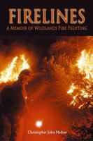 Firelines: A Memoir of Wildlands Fire Fighting: 1432776401 Book Cover