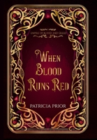 When Blood Runs Red 1919404325 Book Cover