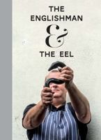 The Englishman and the Eel 1911306200 Book Cover