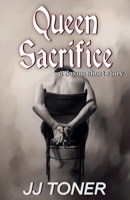 Queen Sacrifice (a Saxon short story) 1908519932 Book Cover
