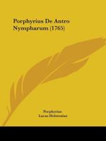 Porphyrius De Antro Nympharum (1765) 1104366002 Book Cover