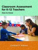 Classroom Assessment for K-12 Teachers: How to Know B0HC9QZZWS Book Cover