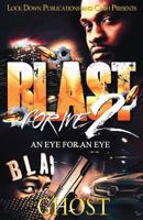 Blast for Me 2: An Eye for an Eye 1948878437 Book Cover