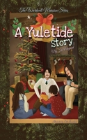 A Yuletide Story: The Wardwell Mansion Series 1737778238 Book Cover