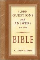 Four Thousand Questions and Answers on the Bible 0805412433 Book Cover