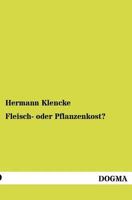 Fleisch- Oder Pflanzenkost? 3846040436 Book Cover