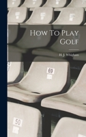 How to play golf 1016527519 Book Cover