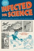 Infected for Science 1637790996 Book Cover