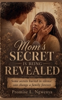 Mom's Secret Is Being Revealed B0HGBS3F79 Book Cover