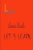 Let's Learn - Learn Hindi 1520119763 Book Cover