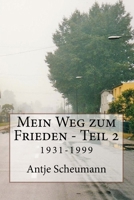 Mein Weg zum Frieden - Teil 2: 1931-1999 198667150X Book Cover