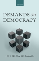 Demands on Democracy 019877852X Book Cover