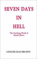 Seven Days in Hell 1403344264 Book Cover