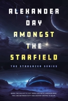 Amongst The Starfield (The Stargazer Series) B0GTMYLCVN Book Cover