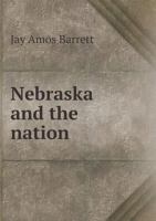 Nebraska And The Nation 116699015X Book Cover