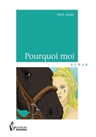 Pourquoi moi (French Edition) 2924312043 Book Cover
