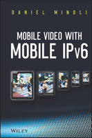 Mobile Video with Mobile Ipv6 1560222743 Book Cover