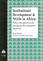 Institutional Development and Ngos in Africa: Policy Perspectives for European Development Agencies 1897748000 Book Cover