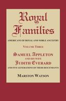 Samuel Appleton and His Wife Judith Everard and Five Generations of Their Descendants (Royal Families: Americans of Royal and Noble Ancestry) 0806317795 Book Cover