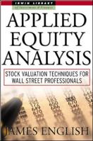Applied Equity Analysis: Stock Valuation Techniques for Wall Street Professionals 0071360514 Book Cover