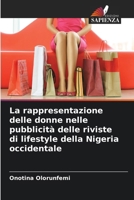 La rappresentazione delle donne nelle pubblicità delle riviste di lifestyle della Nigeria occidentale 6209692621 Book Cover