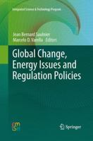 Global Change, Energy Issues and Regulation Policies 9400766602 Book Cover