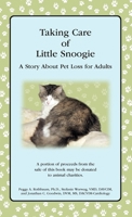 Taking Care of Little Snoogie: A Story about Pet Loss for Adults 0988359200 Book Cover