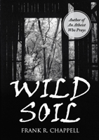 Wild Soil 1483461165 Book Cover