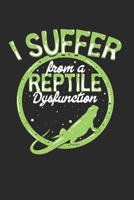 I suffer from a reptile dysfunction: Tagesplaner 1697538355 Book Cover