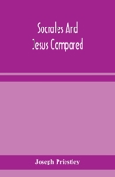 Jesus and Socrates Compared 1015552188 Book Cover