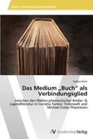 Das Medium Buch" ALS Verbindungsglied 3639466543 Book Cover