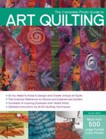 The Complete Photo Guide to Art Quilting 1589236890 Book Cover