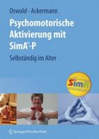 Psychomotorische Aktivierung mit SimA-P: Selbständig im Alter 3211799052 Book Cover