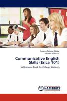 Communicative English Skills (EnLa 101): A Resource Book for College Students 3846523186 Book Cover