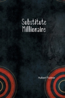 The Substitute Millionaire 1774815028 Book Cover