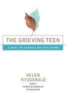 The Grieving Teen : A Guide for Teenagers and Their Friends 0684868040 Book Cover